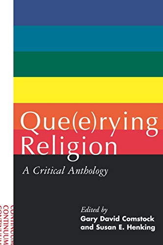 Que(e)Rying Religion: A Critical Anthology