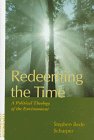 Redeeming the Time: A Political Theology of the Environment