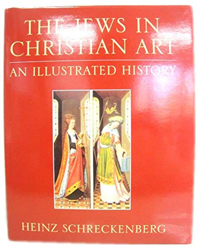 9780826409362: The Jews in Christian Art: An Illustrated History