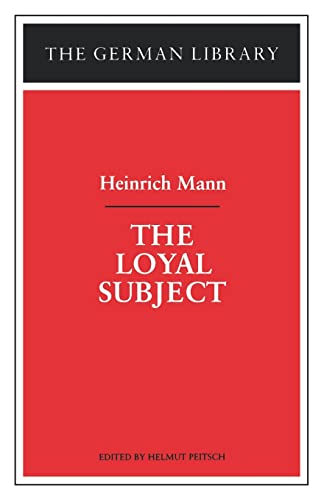 Beispielbild fr The Loyal Subject: Heinrich Mann (The German library) zum Verkauf von Chiron Media