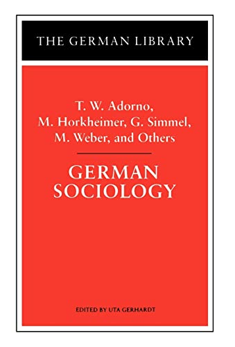 Stock image for German Sociology: T.W. Adorno, M. Horkheimer, G. Simmel, M. Weber, and Others: Vol 61 (German Library) for sale by Homeless Books