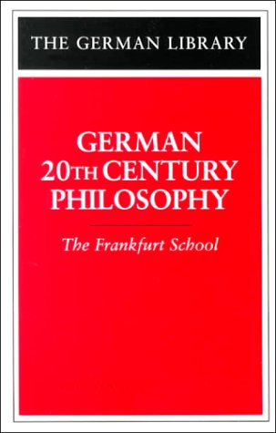 Beispielbild für German 20th Century Philosophy : The Frankfurt School zum Verkauf von Better World Books