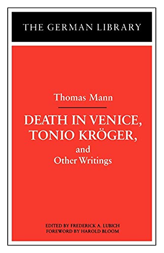 Beispielbild fr Death in Venice, Tonio Kroger, and Other Writings: Thomas Mann (German Library) zum Verkauf von WorldofBooks