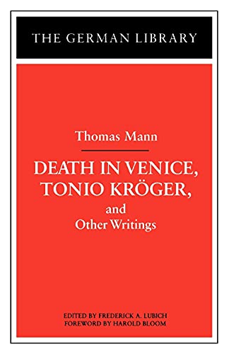 Stock image for Death in Venice, Tonio Kroger, and Other Writings: Thomas Mann (German Library) for sale by WorldofBooks
