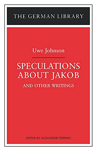 Beispielbild fr Speculations about Jakob: Uwe Johnson: and other writings (German Library) zum Verkauf von HPB-Diamond