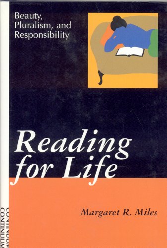 Stock image for Reading for Life : Beauty, Pluralism and Responsibility for sale by Better World Books