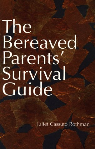 Beispielbild fr The Bereaved Parents' Survival Guide zum Verkauf von Wonder Book