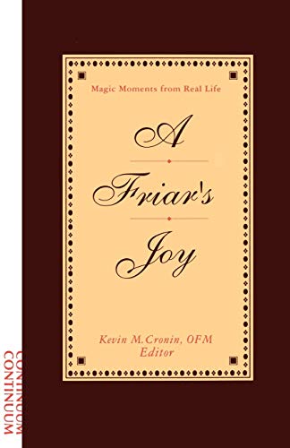 Stock image for A Friar's Joy: Magic Moments from Real Life for sale by Cameron Park Books