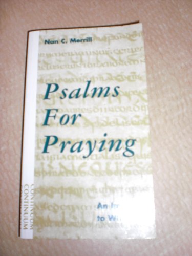 Stock image for Psalms for Praying: An Invitation to Wholeness for sale by Off The Shelf