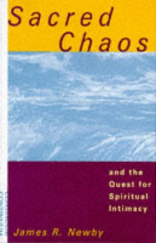 Sacred Chaos: One Man's Spiritual Journey Through Pain and Loss