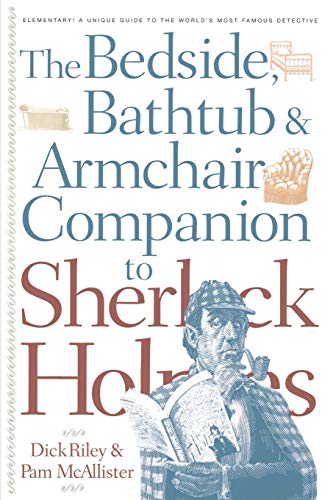 Stock image for The Bedside, Bathtub & Armchair Companion to Sherlock Holmes (Bedside, Bathtub & Armchair Companions) for sale by SecondSale