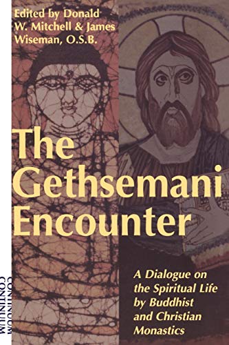 9780826411655: Gethsemani Encounter: A Dialogue on the Spiritual Life by Buddhist and Christian Monastics