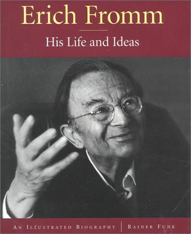 Beispielbild für Erich Fromm : His Life and Ideas, an Illustrated Biography zum Verkauf von Better World Books