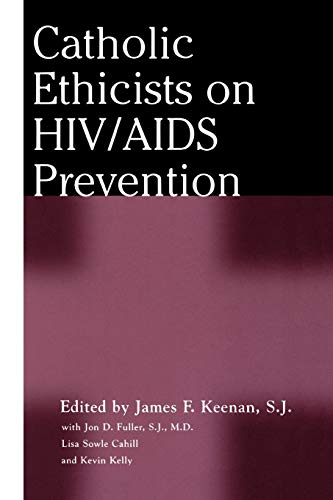 Stock image for Catholic Ethicists on HIV/AIDS Prevention for sale by SecondSale