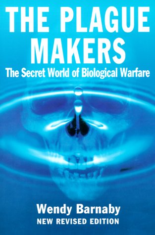 Beispielbild fr The Plague Makers : The Secret World of Biological Warfare zum Verkauf von Better World Books