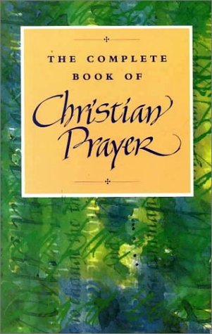 Complete Book of Christian Prayer (9780826412690) by Continuum