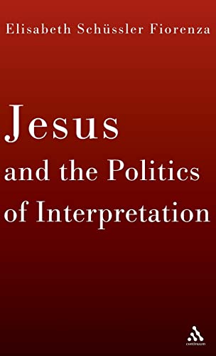 Beispielbild fr Jesus and the Politics of Interpretation zum Verkauf von ThriftBooks-Atlanta