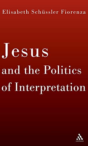 Stock image for Jesus and the Politics of Interpretation for sale by WorldofBooks