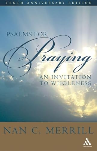 9780826412867: Psalms for Praying: An Invitation to Wholeness
