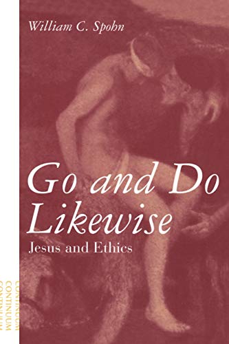 9780826412911: Go and Do Likewise: Jesus And Ethics