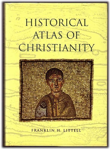 Beispielbild fr Historical Atlas of Christianity zum Verkauf von Better World Books
