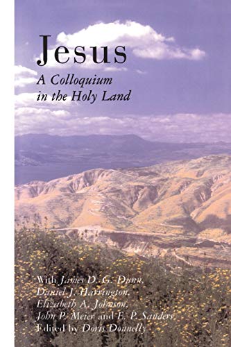 Imagen de archivo de Jesus : A Colloquium in the Holy Land a la venta por Better World Books