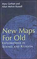 Stock image for New Maps for Old: Explorations in Science and Religion for sale by Ebooksweb