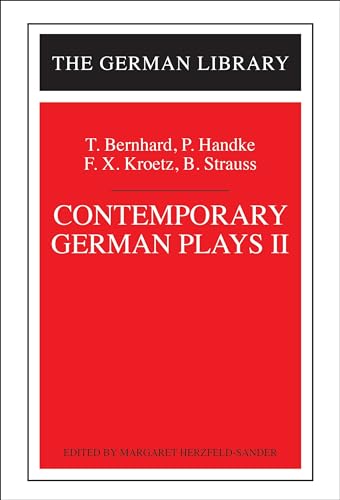9780826413130: Contemporary German Plays II: T. Bernhard, P. Handke, F.X. Kroetz, B. Strauss (German Library)