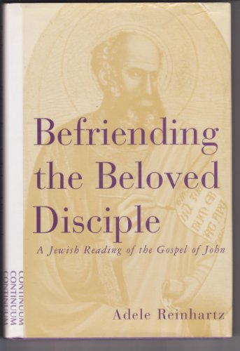 Stock image for Befriending The Beloved Disciple: A Jewish Reading of the Gospel of John for sale by WorldofBooks