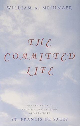 9780826413215: The Committed Life: An Adaptation of "The Introduction to the Devout Life" by St. Francis De Sales