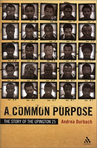 Beispielbild fr Common Purpose: The Story of the Upington 25. zum Verkauf von Powell's Bookstores Chicago, ABAA