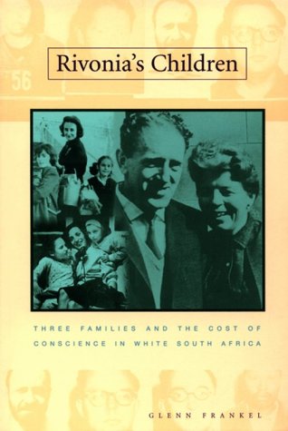 Stock image for Rivonia's Children: Three Families and the Cost of Conscience in White South Africa for sale by WorldofBooks