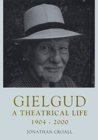 Beispielbild fr Gielgud: A Theatrical Life zum Verkauf von ThriftBooks-Atlanta