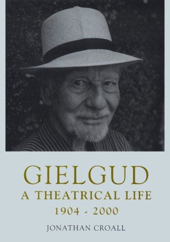 Imagen de archivo de Gielgud: A Theatrical Life a la venta por ThriftBooks-Atlanta