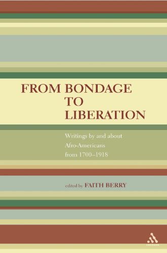 9780826413451: From Bondage to Liberation: Writings by and about Afro-Americans from 1700-1918