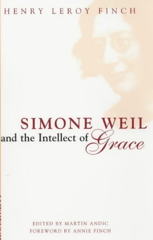 Stock image for Simone Weil and the Intellect of Grace: An Introduction for sale by Green Ink Booksellers