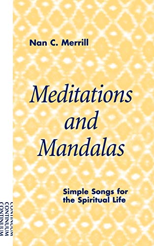 9780826413642: Meditations and Mandalas: Simple Songs for the Spiritual Life