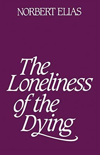 9780826413734: The Loneliness of the Dying