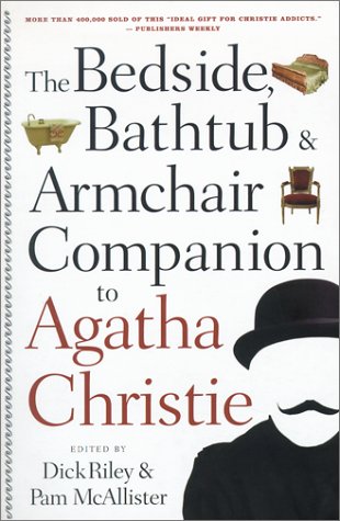 Beispielbild fr The Bedside, Bathtub and Armchair Companion to Agatha Christie zum Verkauf von Better World Books