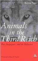 9780826414083: Animals in the Third Reich: Pets, Scapegoats, and the Holocaust