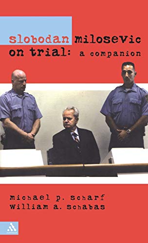 Beispielbild fr Slobodan Milosevic on Trial: A Companion zum Verkauf von Ergodebooks