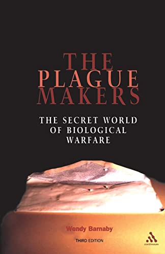Imagen de archivo de Plague Makers : The Secret World of Biological Warfare Third Edition a la venta por Better World Books