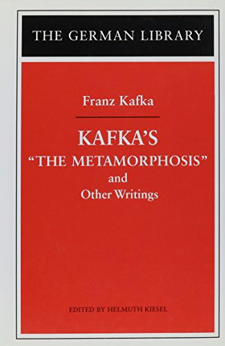 Kafka's the Metamorphosis and Other Writings (German Library Series, Volume 65) (9780826414212) by Kafka, Franz