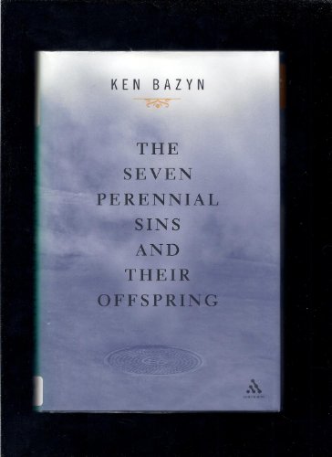 Stock image for The Seven Perennial Sins and Their Offspring for sale by Tall Stories BA