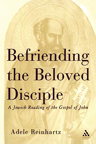 Stock image for Befriending The Beloved Disciple: A Jewish Reading of the Gospel of John for sale by GoldBooks
