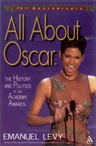 Imagen de archivo de All About Oscar: The History and Politics of the Academy Awards a la venta por Decluttr