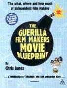 Imagen de archivo de The Guerilla Film Makers Movie Blueprint a la venta por Gavin's Books