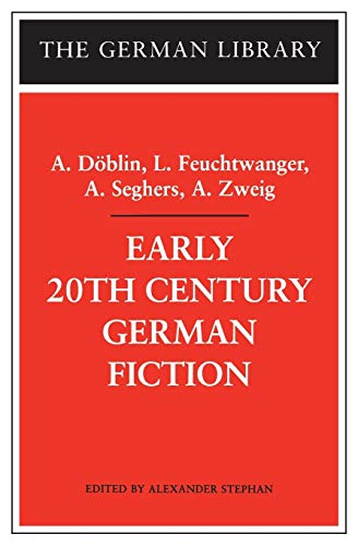 Beispielbild fr Early 20th Century German Fiction: A. dblin, L. Feuchtwanger, A. Seghers, A. Zweig zum Verkauf von Better World Books