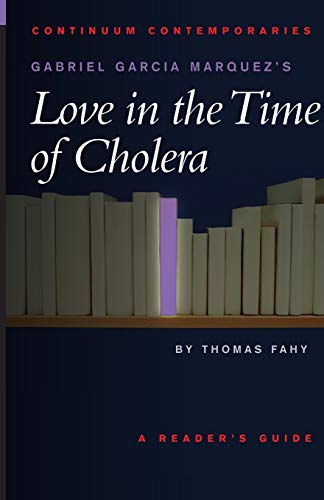 Imagen de archivo de Gabriel Garcia Marquez's Love in the Time of Cholera: A Reader's Guide (Continuum Contemporaries) a la venta por Books From California