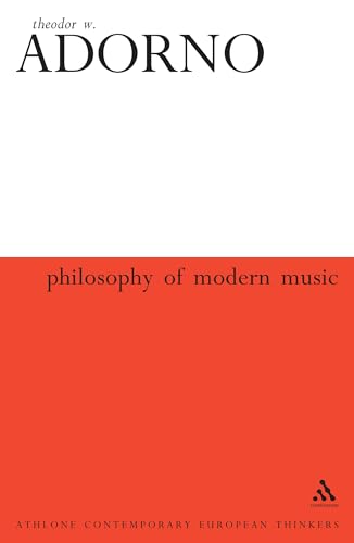 Beispielbild fr Philosophy of Modern Music (Athlone Contemporary European Thinkers Series) zum Verkauf von Redux Books